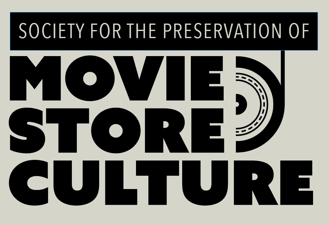 Society for the Preservation of Movie Store Culture